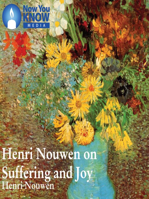 Title details for Henri Nouwen on Suffering and Joy by Henri J. M. Nouwen - Wait list